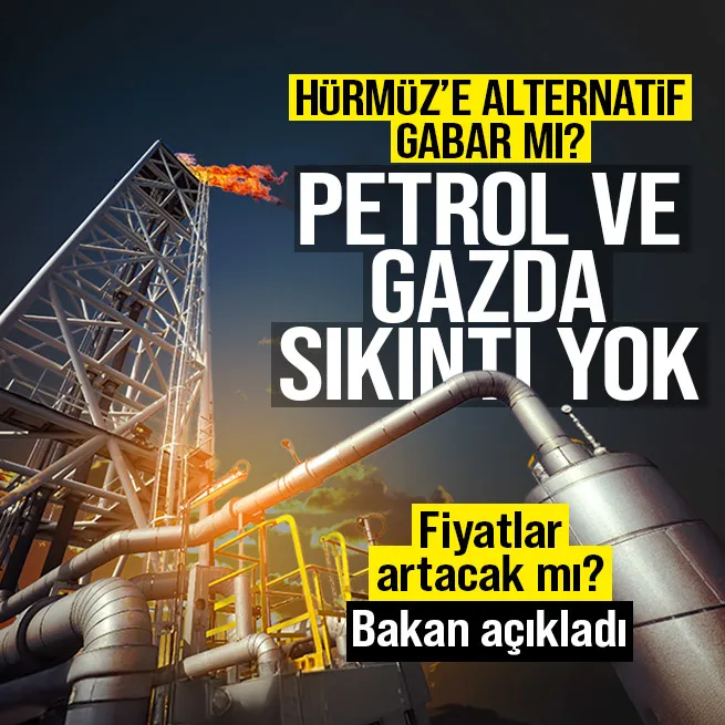Hürmüze alternatif Gabar mı? Bakan Alparslan Bayraktardan gaz ve petrol mesajı!