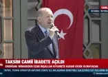 Son Dakika Haberleri! Başkan Erdoğan Taksim Camii açılışında konuştu! "Ayasofya'ya selam fetihe hediye"