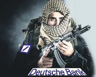 Deutsche Bank terörü finanse ediyor