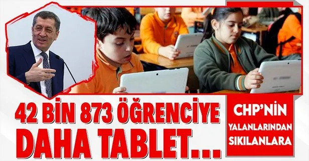 42 bin 873 öğrenciye daha tablet bilgisayar...