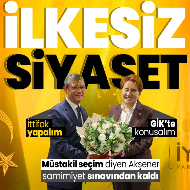 CHP ittifak için İYİ Partinin ayağına gitti! Akşener samimiyet sınavından kaldı: 81 ilk kararını GİKte değerlendireceğiz