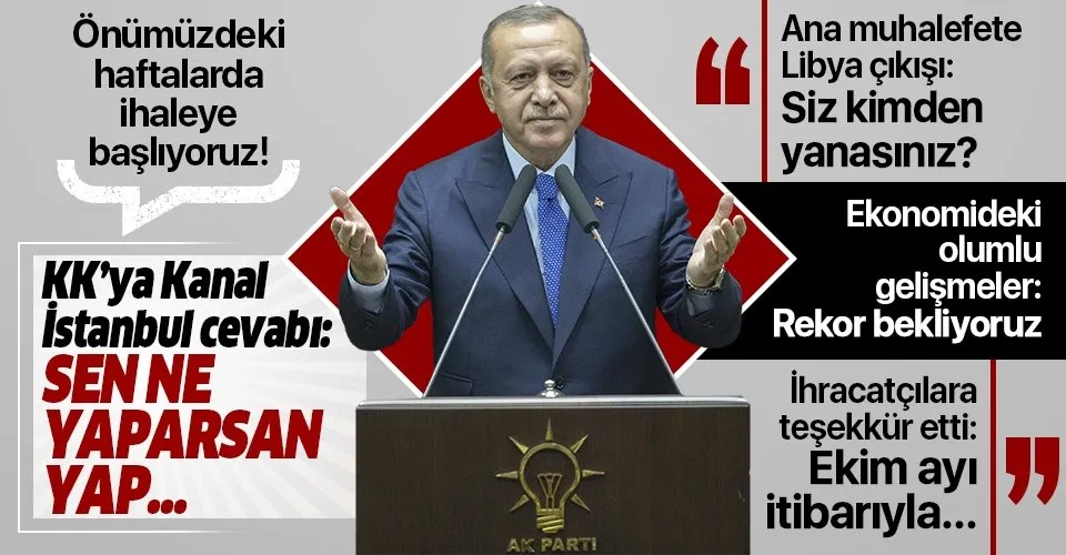 Başkan Erdoğan'dan Kılıçdaroğlu'na Kanal İstanbul cevabı: Sen ne yaparsan yap biz bunu yapacağız
