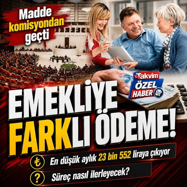 En düşük emekli aylığı 23.552 TL’ye çıkıyor: Dul-yetim maaşları ve fark tablosu! Teklif TBMM Plan ve Bütçe Komisyonunda kabul edildi