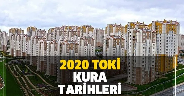 Toki Istanbul Ankara Ve Izmir Kurasi Ne Zaman Cekilecek Iste Toki 2020 Il Il Kura Cekilis Tarihleri Takvim