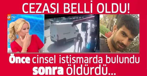 Müge Anlı’daki Raed Eşram cinayetinin katil zanlısının cezası belli oldu! Küçük çocuğu taciz edip öldürmüştü