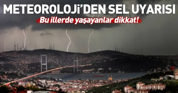 Meteoroloji’den 6 ile sel uyarısı! İstanbul’da bugün hava nasıl olacak? 7 Aralık 2018 Cuma hava durumu