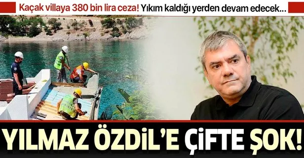 Sözcü yazarı Yılmaz Özdil’in Bodrum’daki kaçak villasına 380 bin lira ceza! Yıkım kaldığı yerden devam edecek...