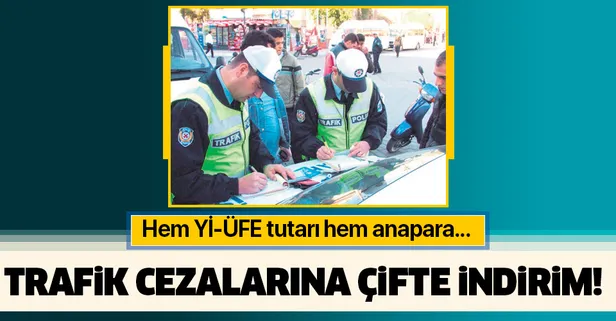 Trafik cezalarına çifte indirim! Yİ-ÜFE tutarının yüzde 90’ı silinecek...