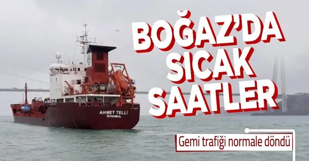 Son dakika: Boğaz’da tanker arızası! İstanbul Boğazı tekrardan gemi trafiğine açıldı