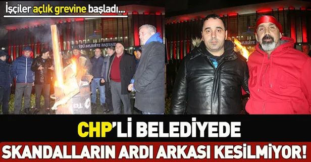 CHP'li Şişli Belediyesi'nde skandallarının ardı arkası kesilmiyor! İşçiler açlık grevine başladı