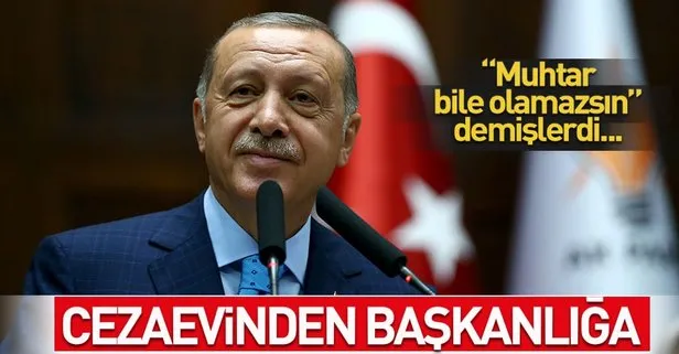 Cezaevinden Başkanlığa : Recep Tayyip Erdoğan