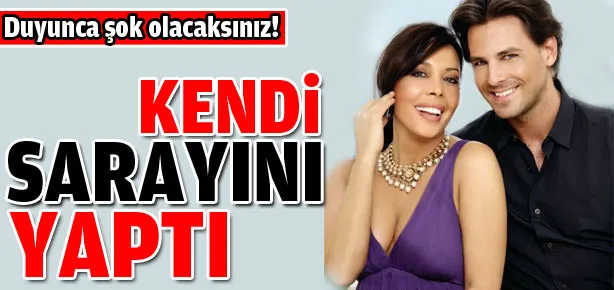 Kendi sarayını yaptı