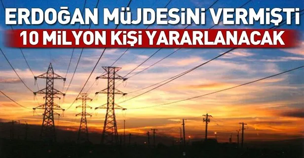 Elektrik desteğinden 10 milyon kişi yararlanacak