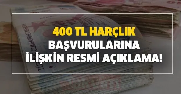 sigortali sigortasiz calisan ve calismayan herkese 400 tl harclik basvurularina iliskin resmi aciklama bayram harcligi takvim