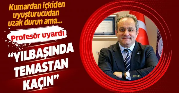Toplum Bilimleri Kurulu üyesi Prof. Dr. Mustafa Necmi İlhan: Yılbaşında çekirdek aile içinde dahi temastan kaçınmak gerek