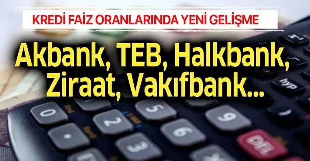 15 Ağustos kredi faiz oranlarında son durum ne?