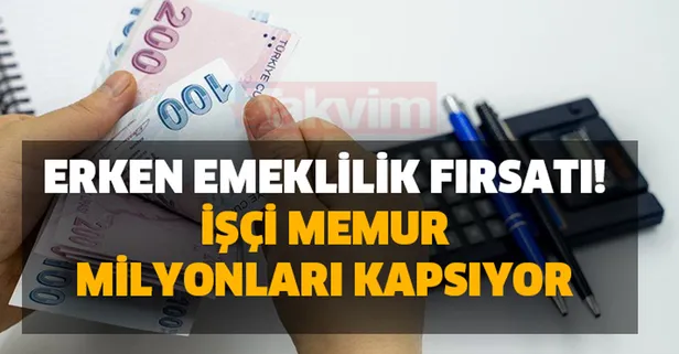 2,5 yıl erken emeklilik müjdesi geldi! Fırsat! İşçi, memur milyonları kapsıyor... Bunu yapmanız yeterli