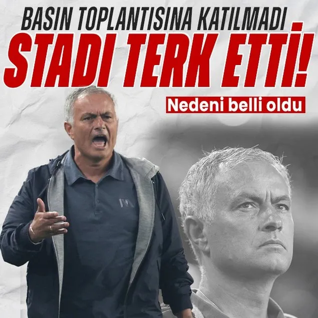 Mourinho basın toplantısına katılmadı!