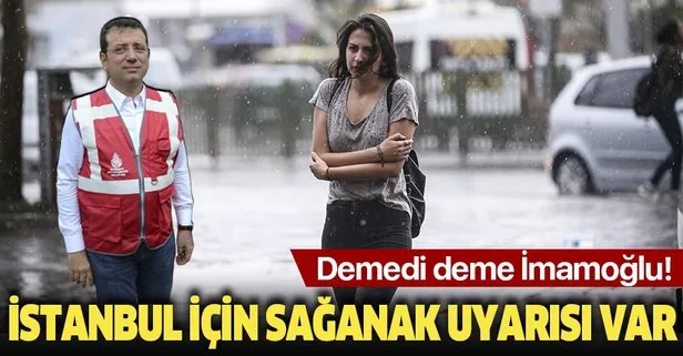 Meteoroloji'den sağanak yağış uyarısı