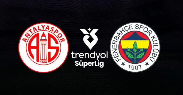 Antalyaspor - Fenerbahçe | SÜPER LİG MAÇI CANLI