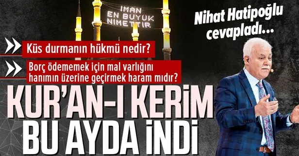 Prof. Dr. Nihat Hatipoğlu kaleme aldı: Kur’an-ı Kerim bu ayda indi