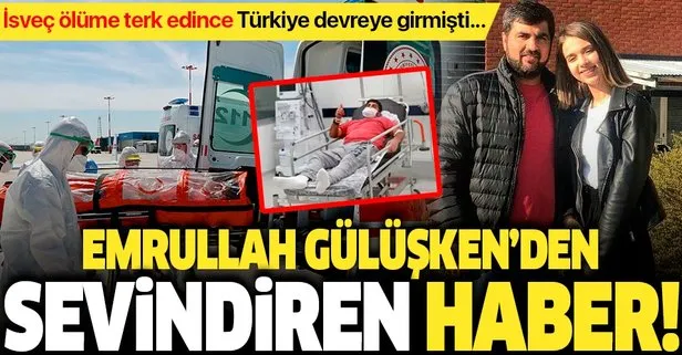 İsveç ölüme terk edince Türkiye devreye girmişti... Emrullah Gülüşken, koronavirüs tedavisinden sonra taburcu edildi