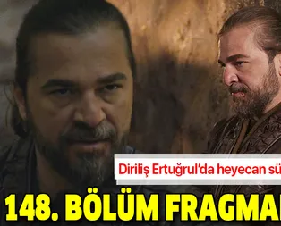 Diriliş Ertuğrul 148. yeni bölüm fragmanı yayında! Arıkbukadan Ertuğrula büyük tuzak