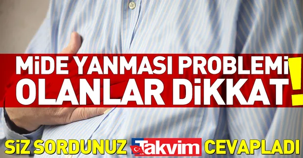 Mide yanması problemi olanlar dikkat