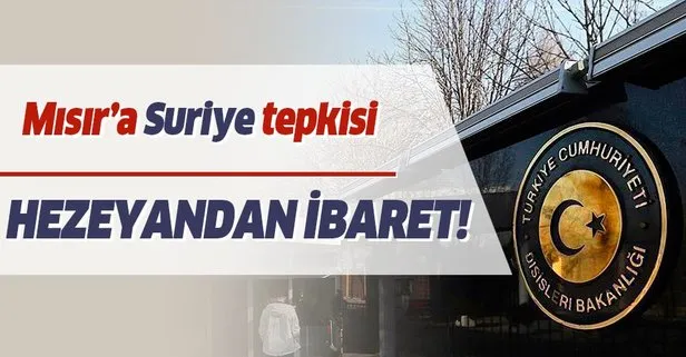 Türkiye'den Mısır'a tepki