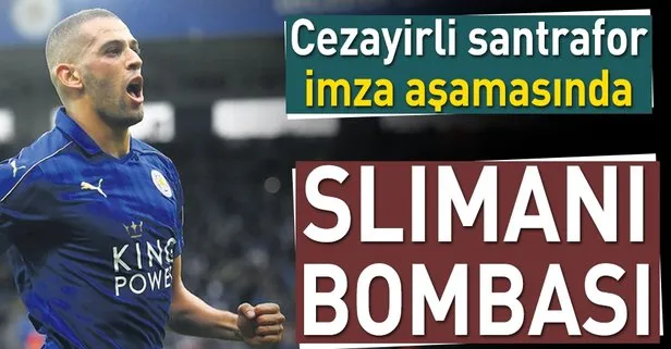 Fener’den Slimani bombası