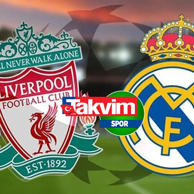 LIVERPOOL REAL MADRID CANLI MAÇ İZLE!