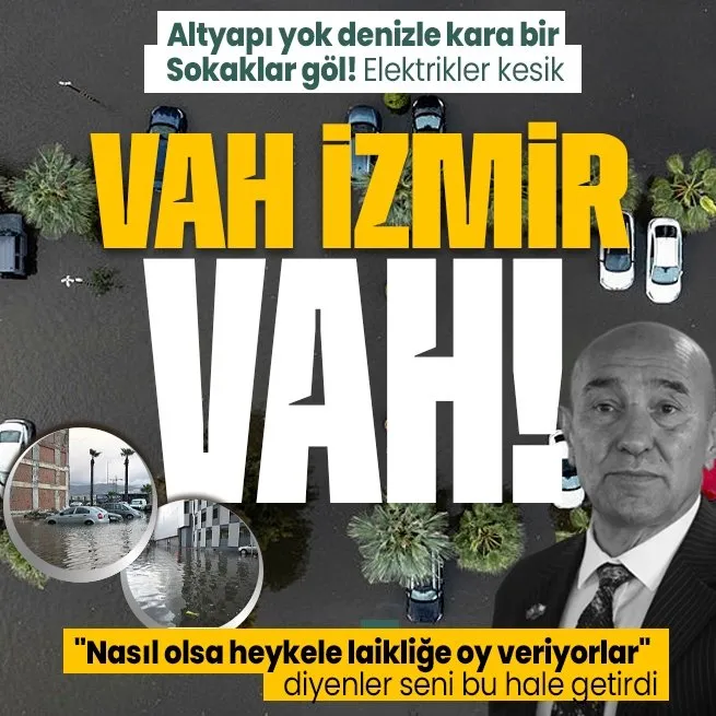 CHPli belediye yine önlem almadı! İzmirde denizle kara birleşti! Sokaklar göl, Elektrikler kesik