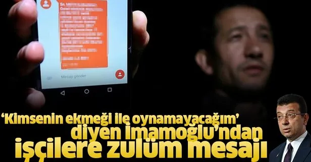 CHP'li Ekrem İmamoğlu'ndan işçilere zulüm mesajı! İBB önündeki eylem sürüyor