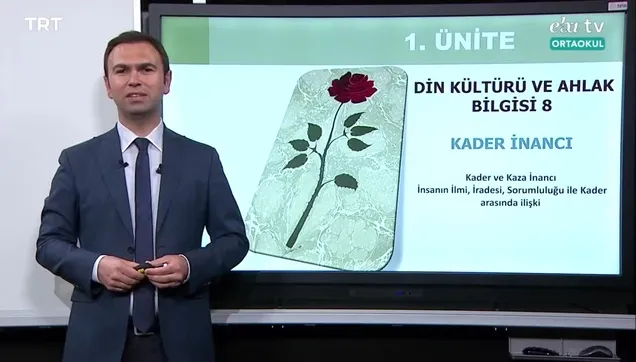 8. Sınıf Din Kültürü Ve Ahlak Bilgisi Dersi - Konu: Kader İnancı - (1 Nisan 2020 Çarşamba)