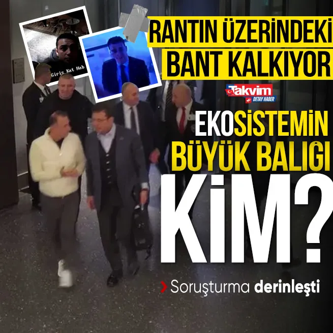 Ekosistemin büyük balığı kim? Rantın üzerindeki bant kalkıyor... Otel görüntüleri soruşturması derinleştikçe İmamoğlunu panik sardı