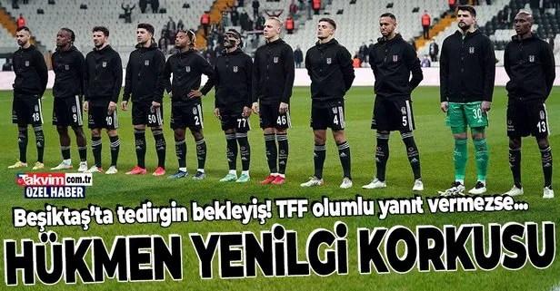 Beşiktaş’ta Çaykur Rizespor maçı öncesi tedirgin bekleyiş! Hükmen mağlubiyet gelebilir...