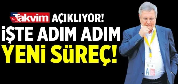 İşte adım adım yeni süreç