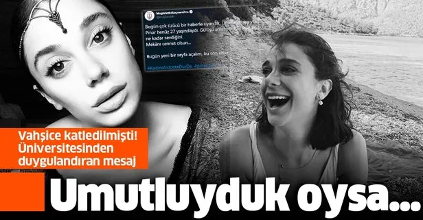 Vahşice öldürülen Pınar Gültekin’in üniversitesinden mesaj