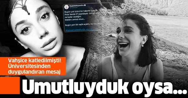Vahşice öldürülen Pınar Gültekin’in üniversitesinden mesaj