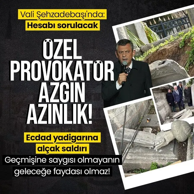 Şehzadebaşı Camii ve haziresine alçak saldırı! Vali Gül incelemelerde bulundu