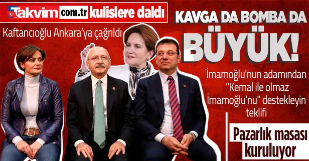 CHP'den bomba kulisler: Kaftancıoğlu Ankara’ya çağrıldı! Kılıçdaroğlu ve Akşener yeniden pazarlığa oturacak! İmamoğlu'nun adamından "Kemal ile olmaz İmamoğlu'nu" destekleyin teklifi