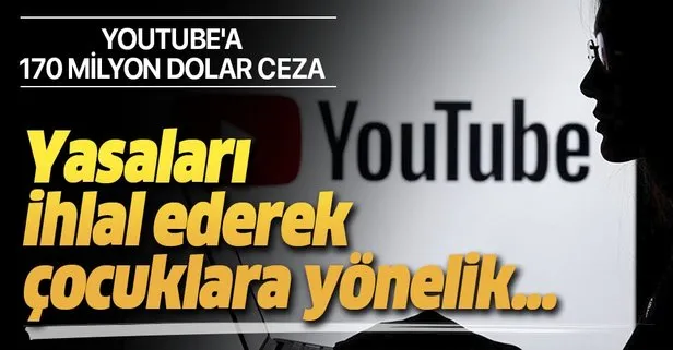 YouTube’a çocuk hakları ihlalinden 170 milyon dolar ceza