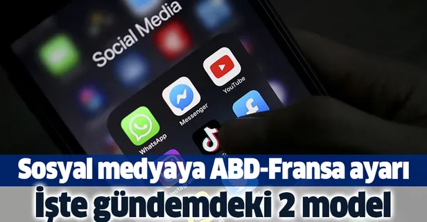 Sosyal medyaya ABD-Fransa modeli