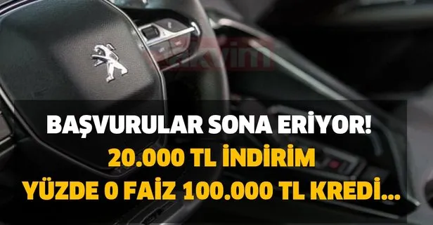 20 000 tl indirim yuzde 0 faiz 100 000 tl kredi destegiyle peugeot 2020 yilsonu arac kampanyasi basvurular sona eriyor takvim