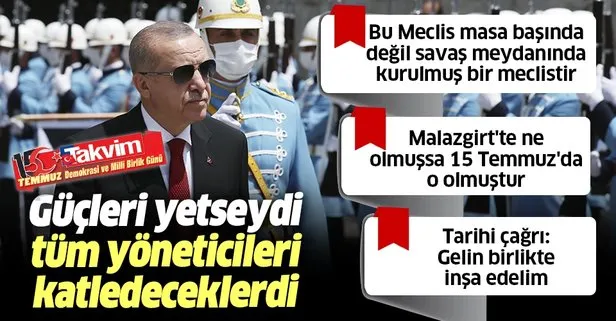 Başkan Erdoğan’dan Gazi Meclis’te önemli açıklamalar: Güçleri yetseydi tüm yöneticileri katledeceklerdi