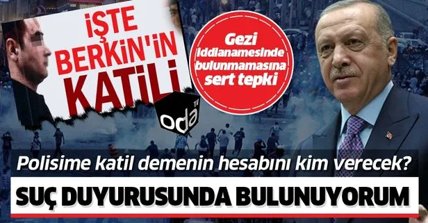 Başkan Erdoğan’dan Gezi iddianamesinde bulunmayan ODA TV hakkında suç duyurusu açıklaması