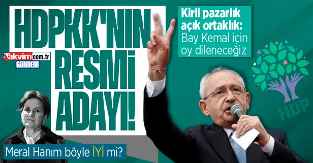 Son dakika: Resmen duyurdular! HDPKK'nın adayı Kemal Kılıçdaroğlu