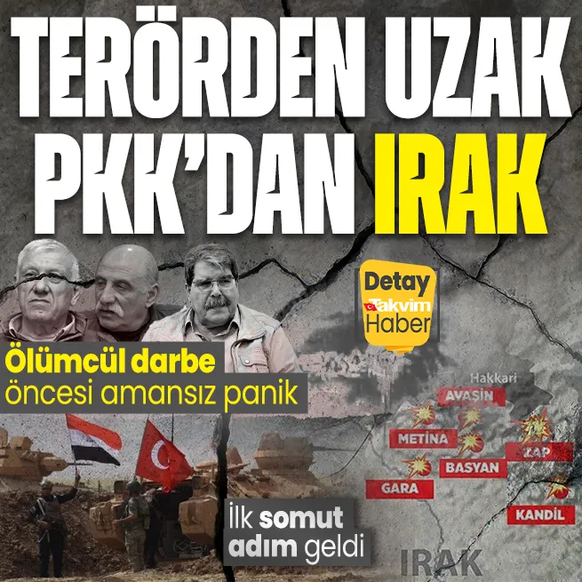 Terörden uzak PKKdan Irak | Bağdattan sınır hattına asker Zahoya üsler! Kandile ölümcül darbe öncesi elebaşları panik içinde