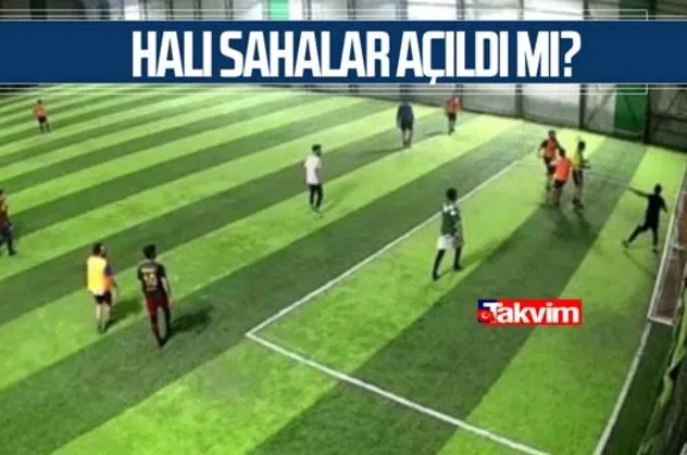 Halı sahalar ne zaman açılacak? Halı saha maçları başladı mı? Normalleşme takvimi…