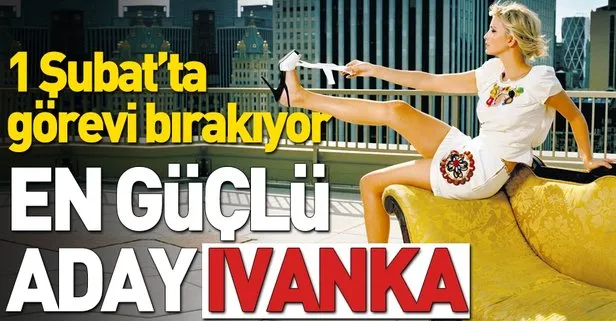 Dünya Bankası Başkanı Ivanka Trump olabilir